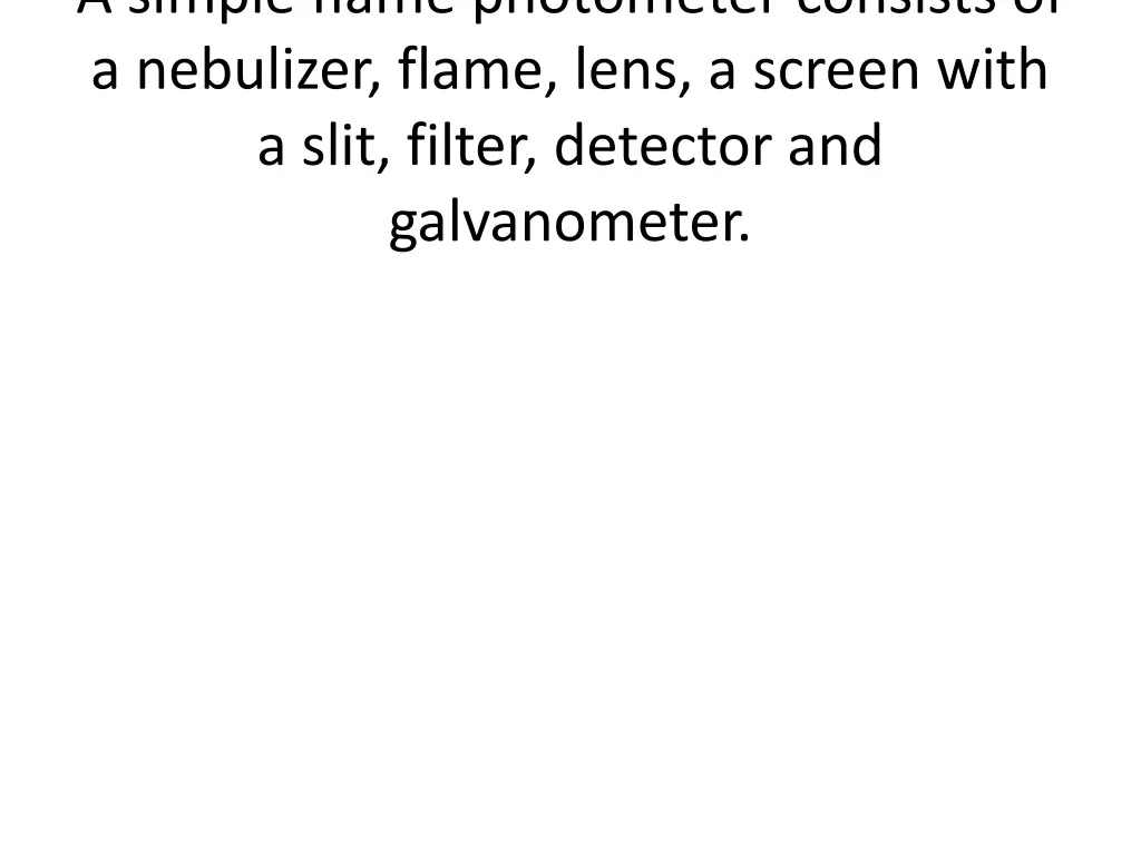 a simple flame photometer consists of a nebulizer