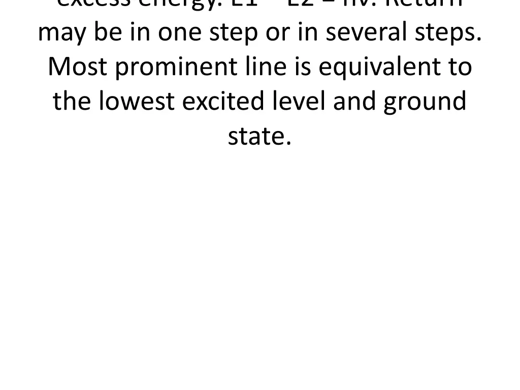 excess energy e1 e2 h return may be in one step