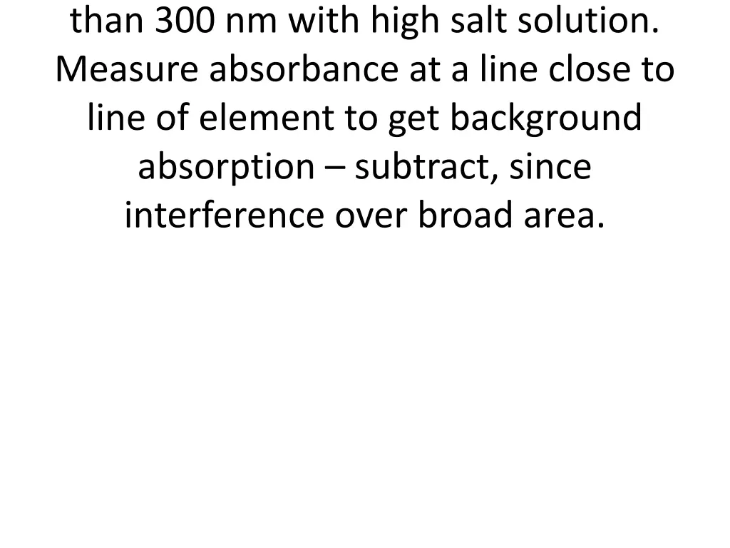 than 300 nm with high salt solution measure
