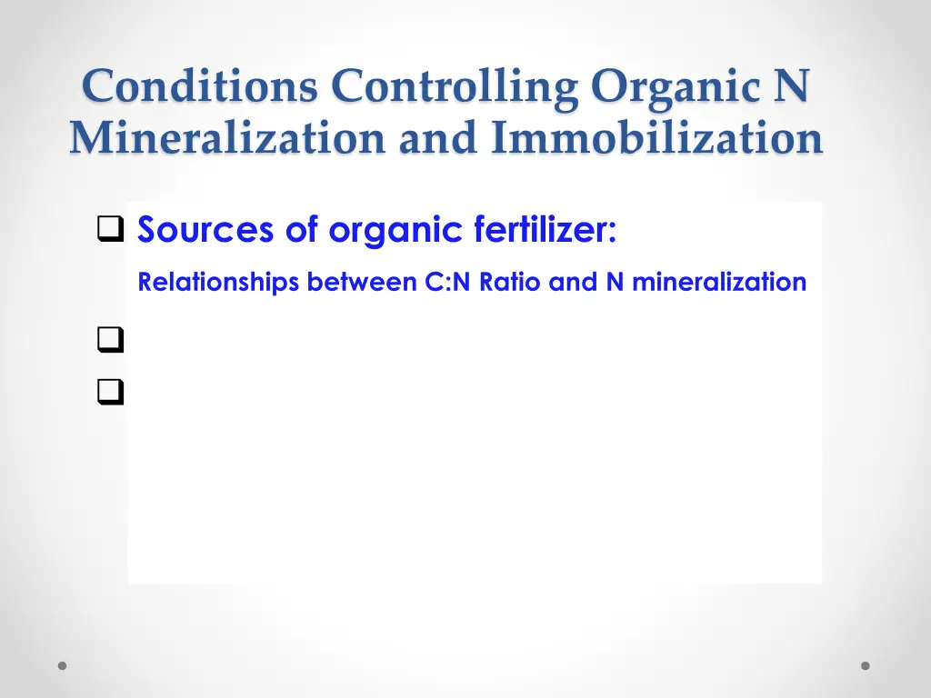 conditions controlling organic n mineralization