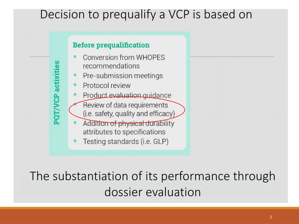 decision to prequalify a vcp is based on