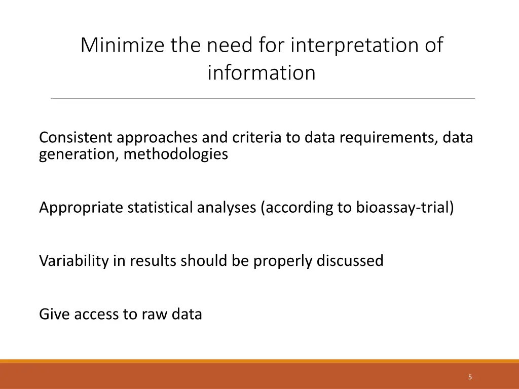 minimize the need for interpretation