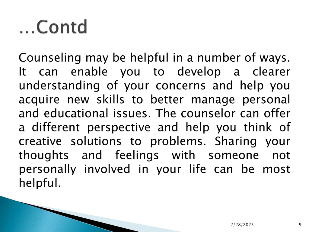 counseling may be helpful in a number of ways