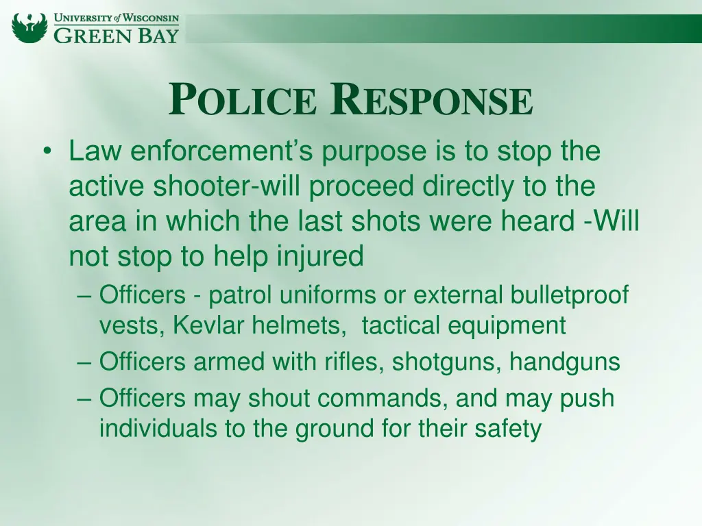 p olice r esponse law enforcement s purpose