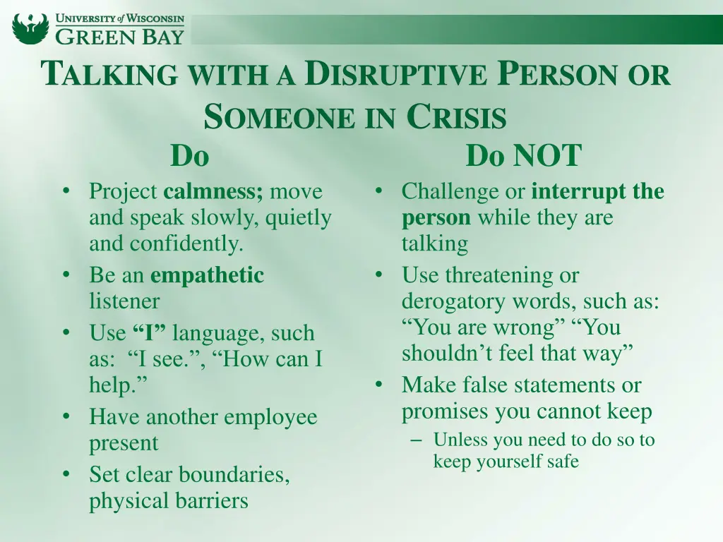 t alking with a d isruptive p erson or s omeone 1