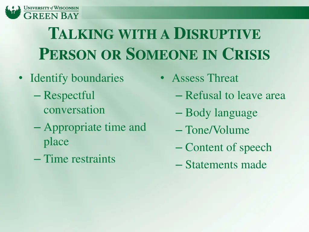t alking with a d isruptive p erson or s omeone