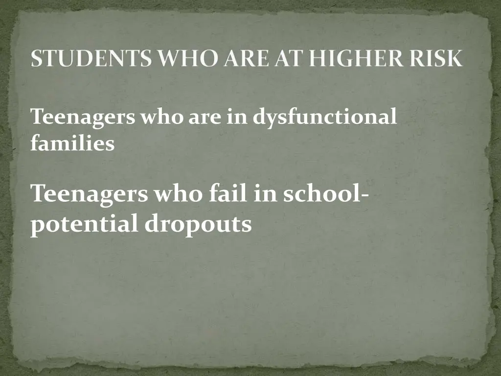 students who are at higher risk 3