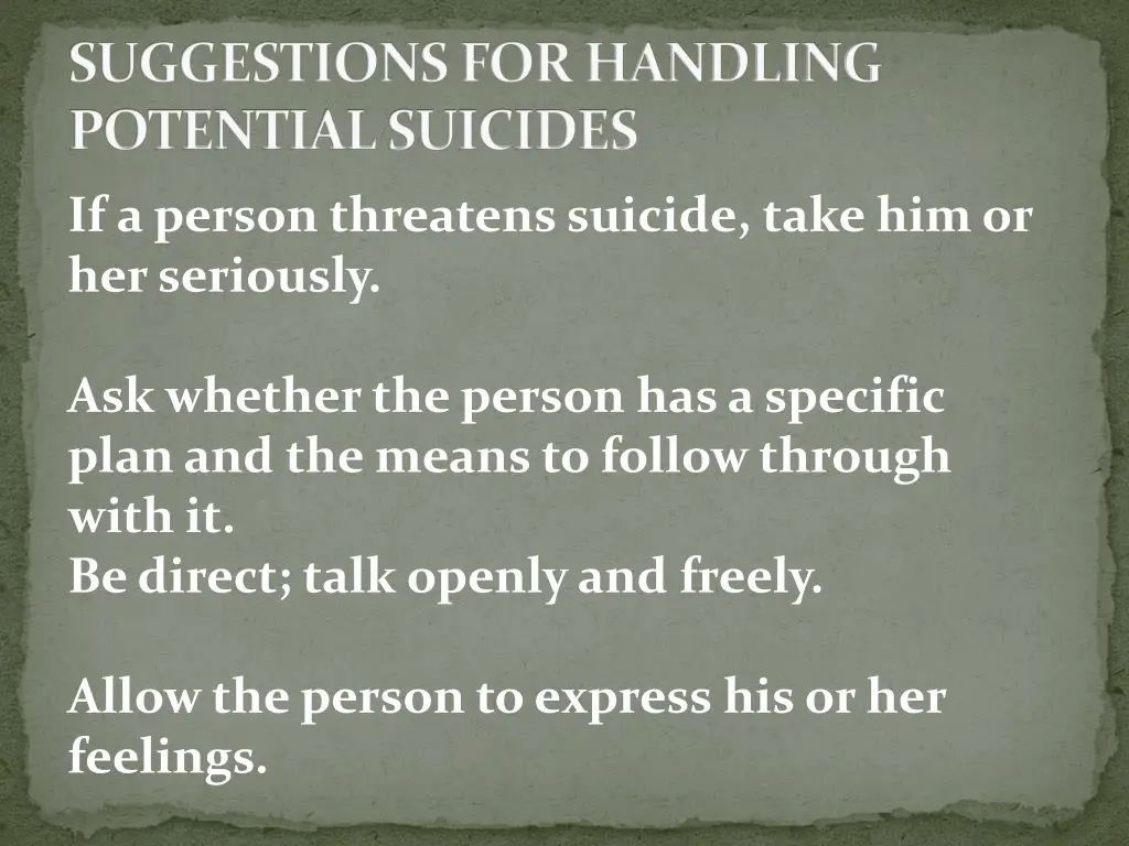 suggestions for handling potential suicides