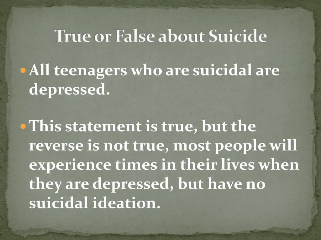 true or false about suicide 1