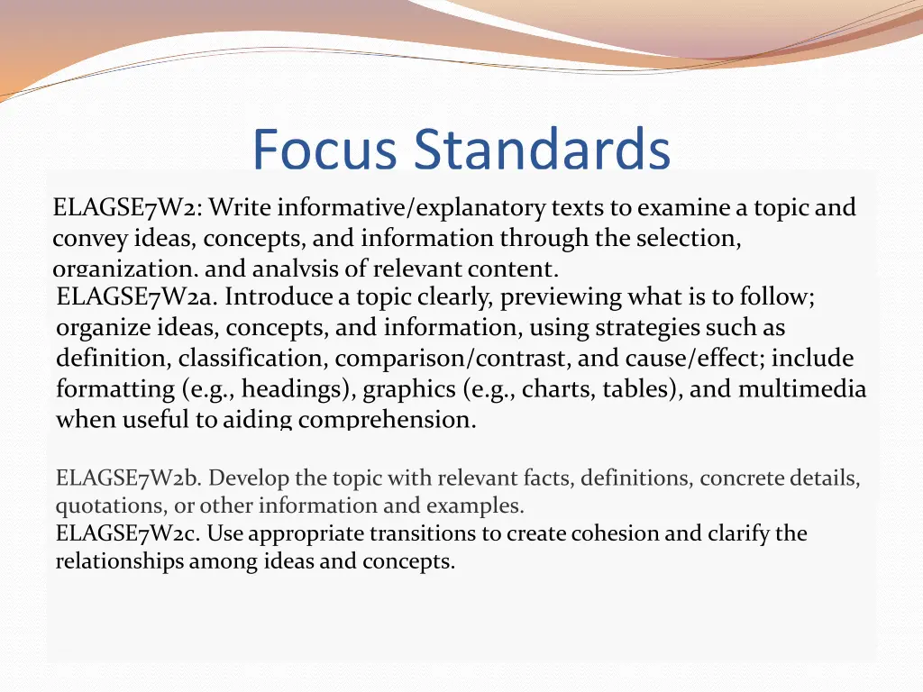 focus standards elagse7w2 write informative