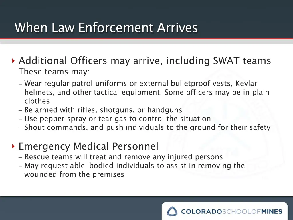 when law enforcement arrives 1