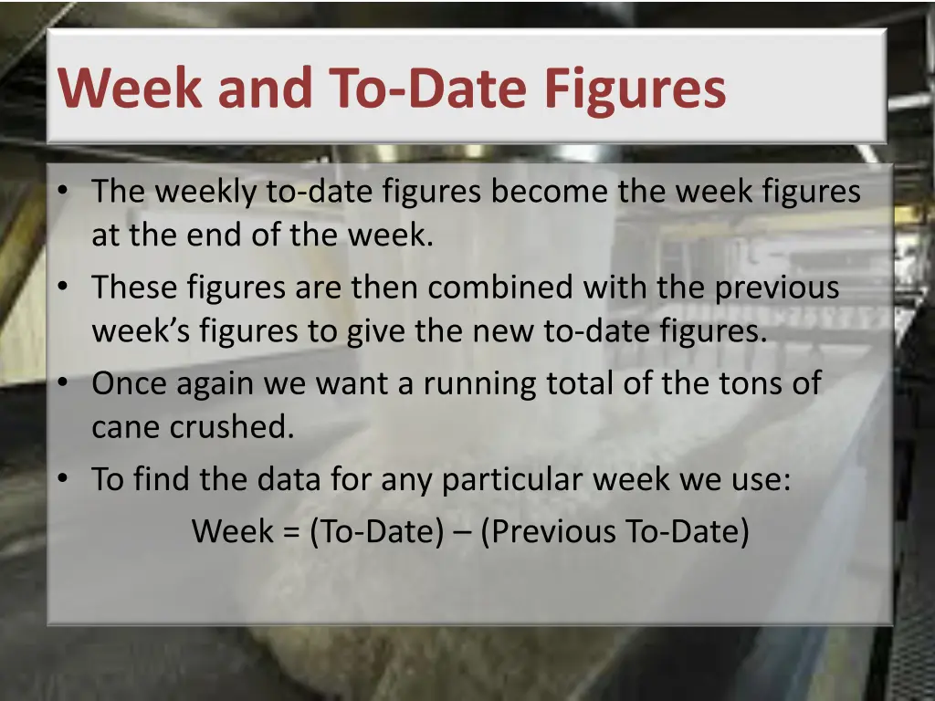 week and to date figures