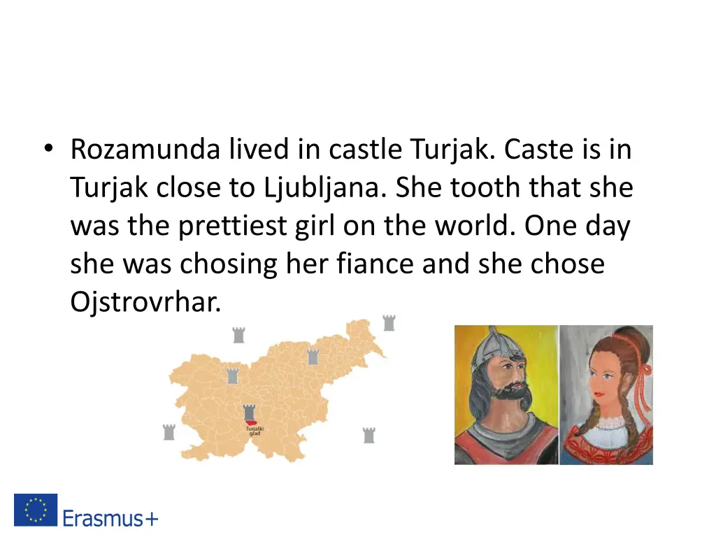 rozamunda lived in castle turjak caste