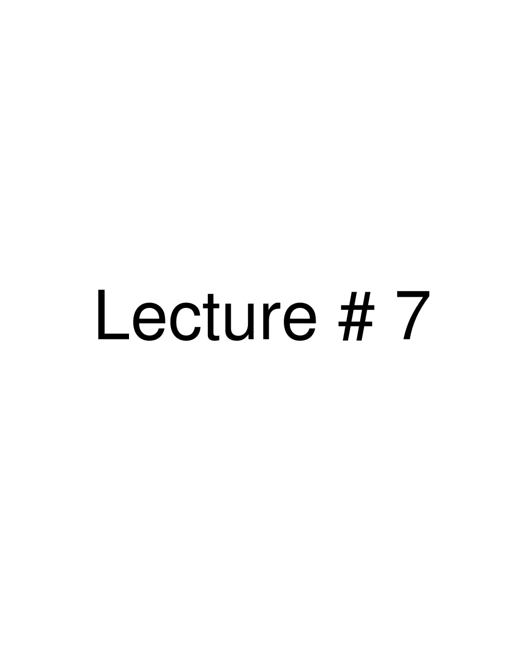 lecture 7