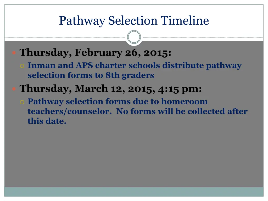 pathway selection timeline