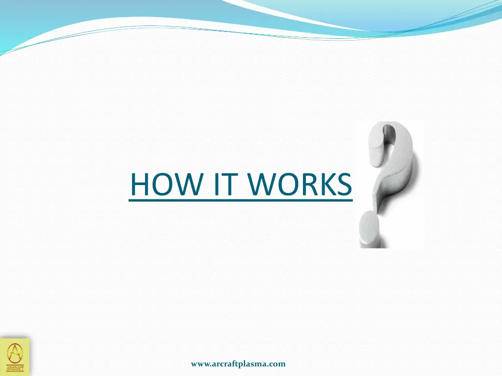 how it works