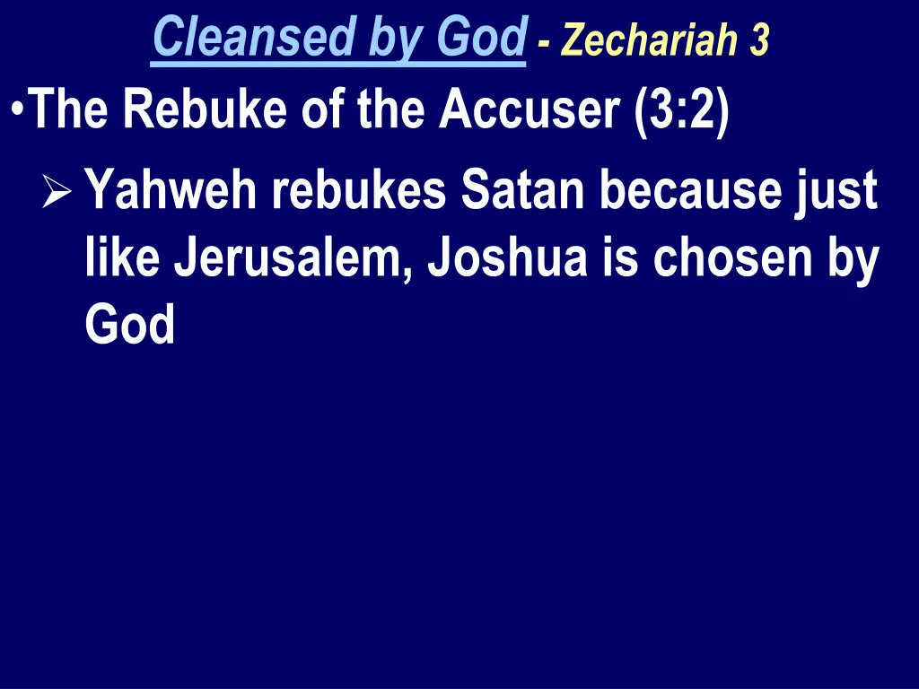 cleansed by god zechariah 3 the rebuke