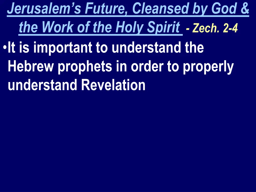 jerusalem s future cleansed by god the work