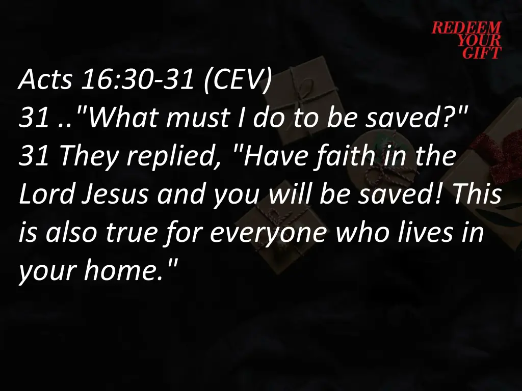 acts 16 30 31 cev 31 what must i do to be saved