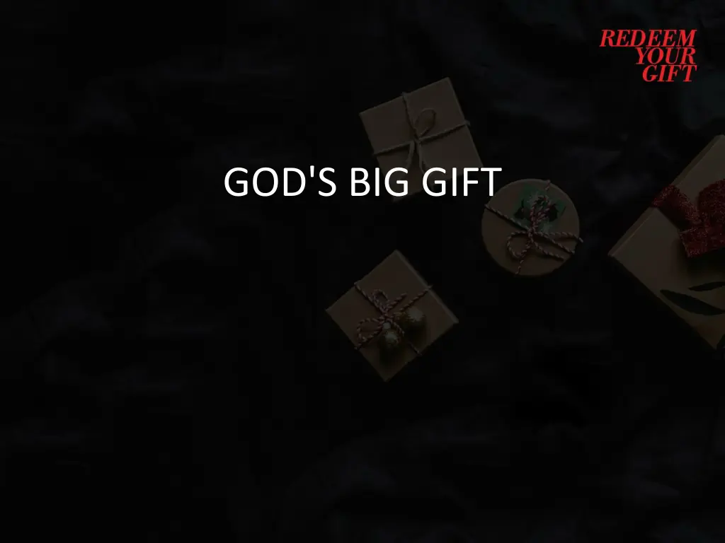 god s big gift