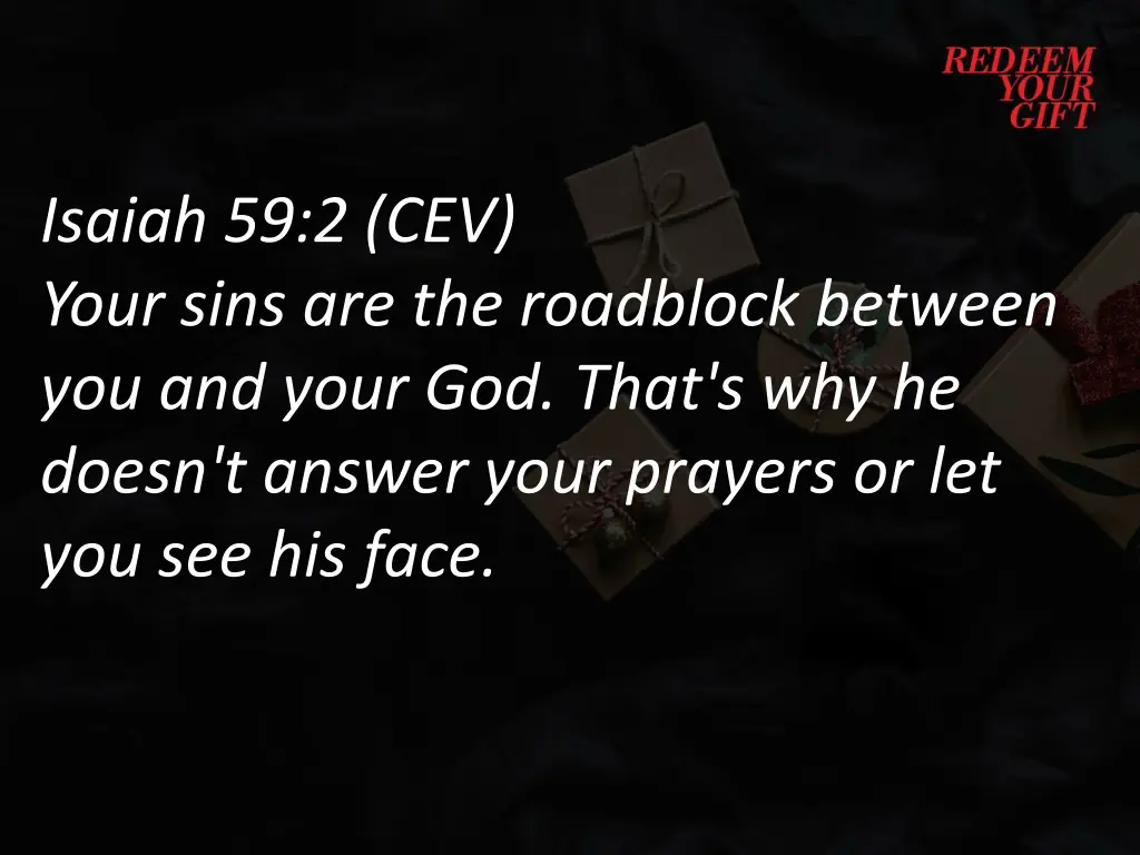 isaiah 59 2 cev your sins are the roadblock