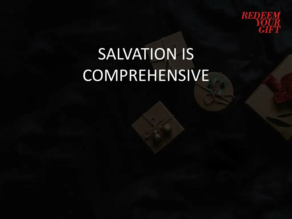 salvation is comprehensive
