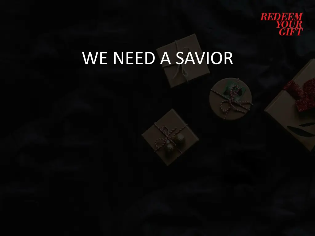 we need a savior