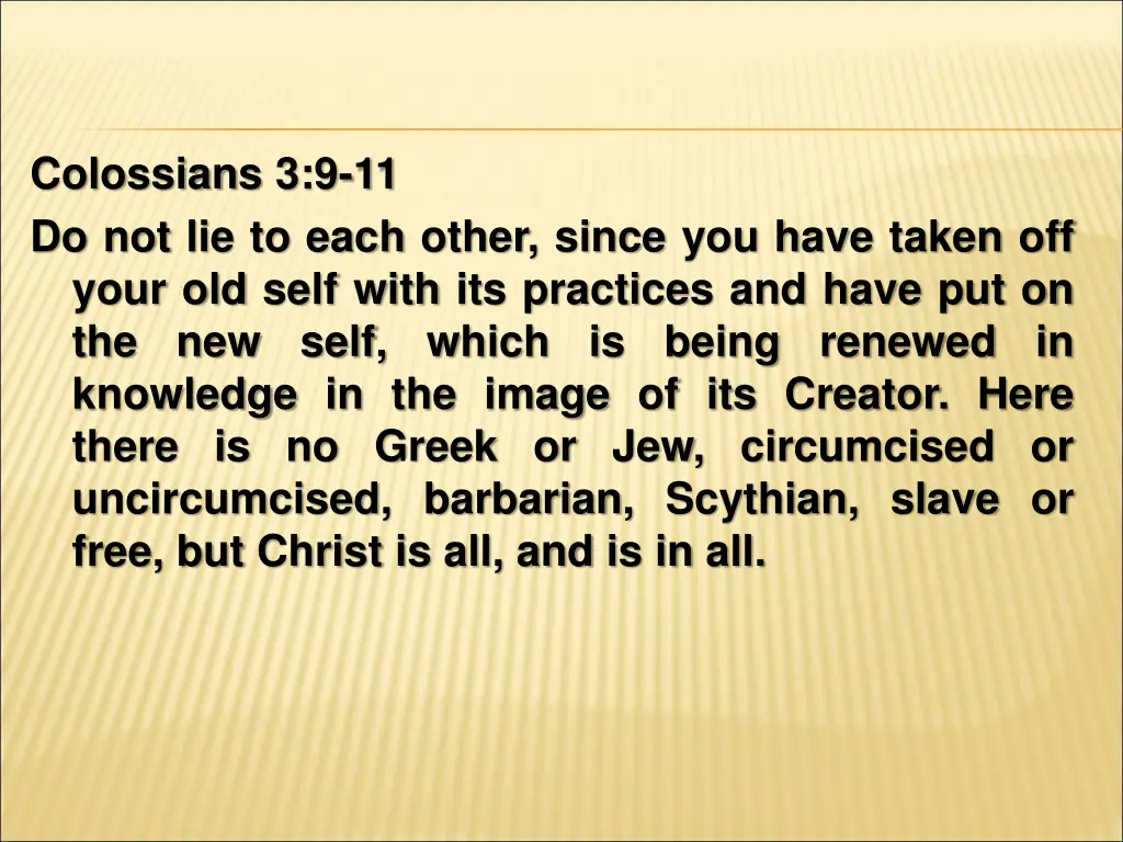colossians 3 9 11 do not lie to each other since