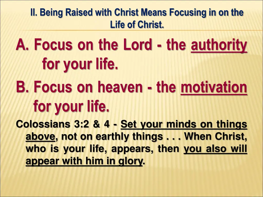 ii being raised with christ means focusing 1