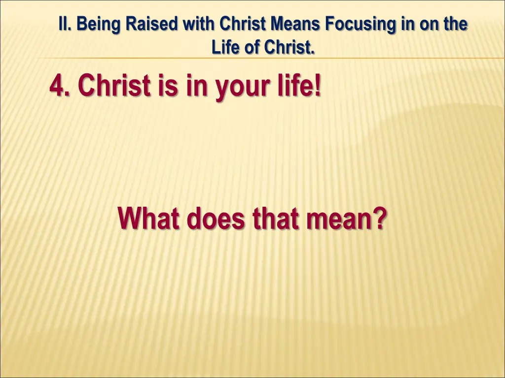 ii being raised with christ means focusing 12
