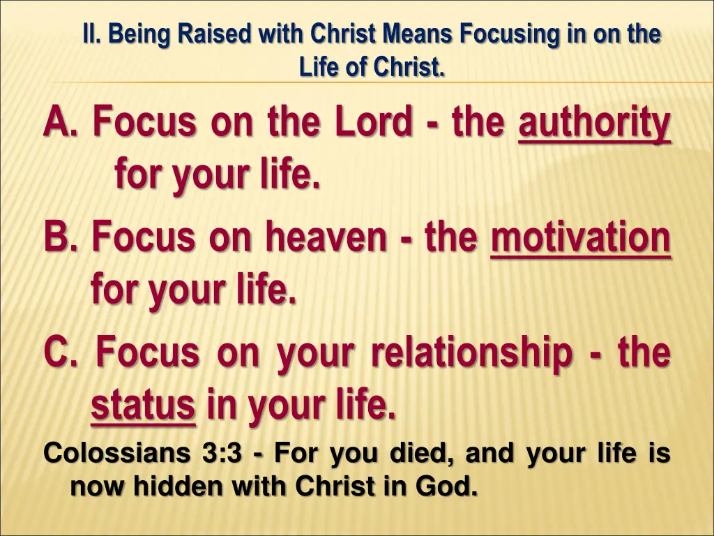 ii being raised with christ means focusing 7