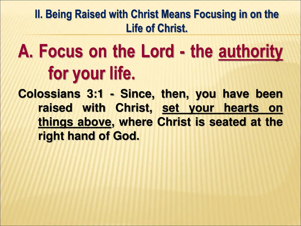 ii being raised with christ means focusing