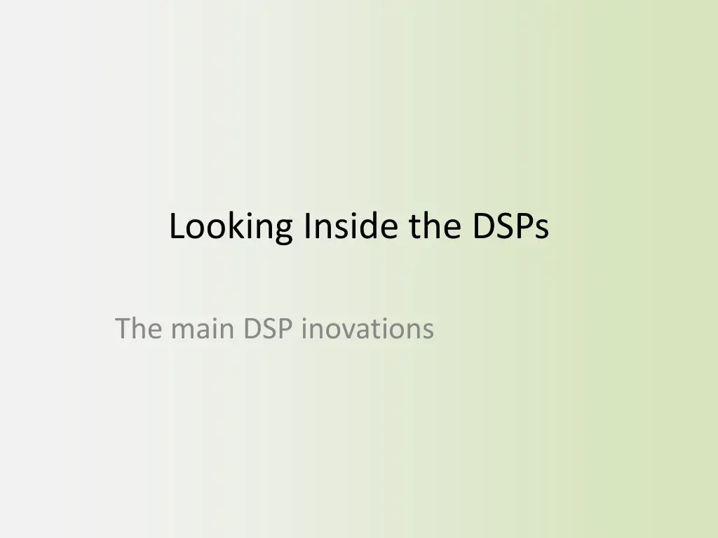 looking inside the dsps