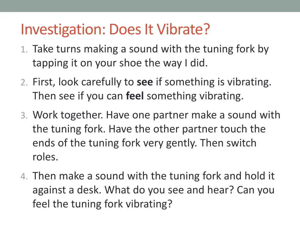investigation does it vibrate