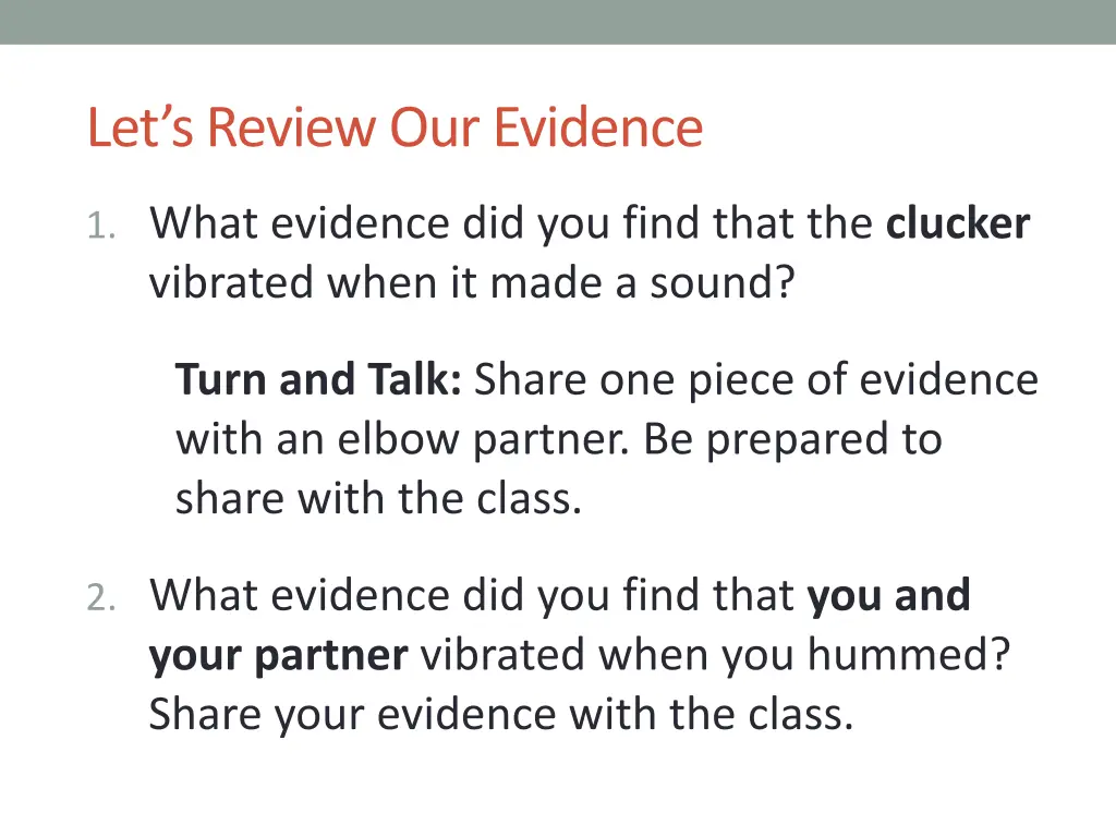 let s review our evidence