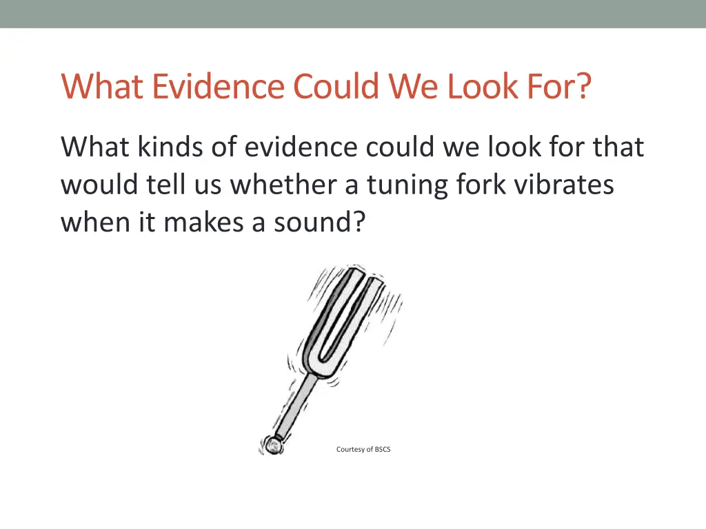 what evidence could we look for