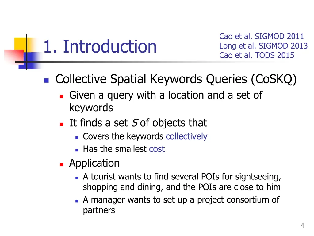 cao et al sigmod 2011 long et al sigmod 2013