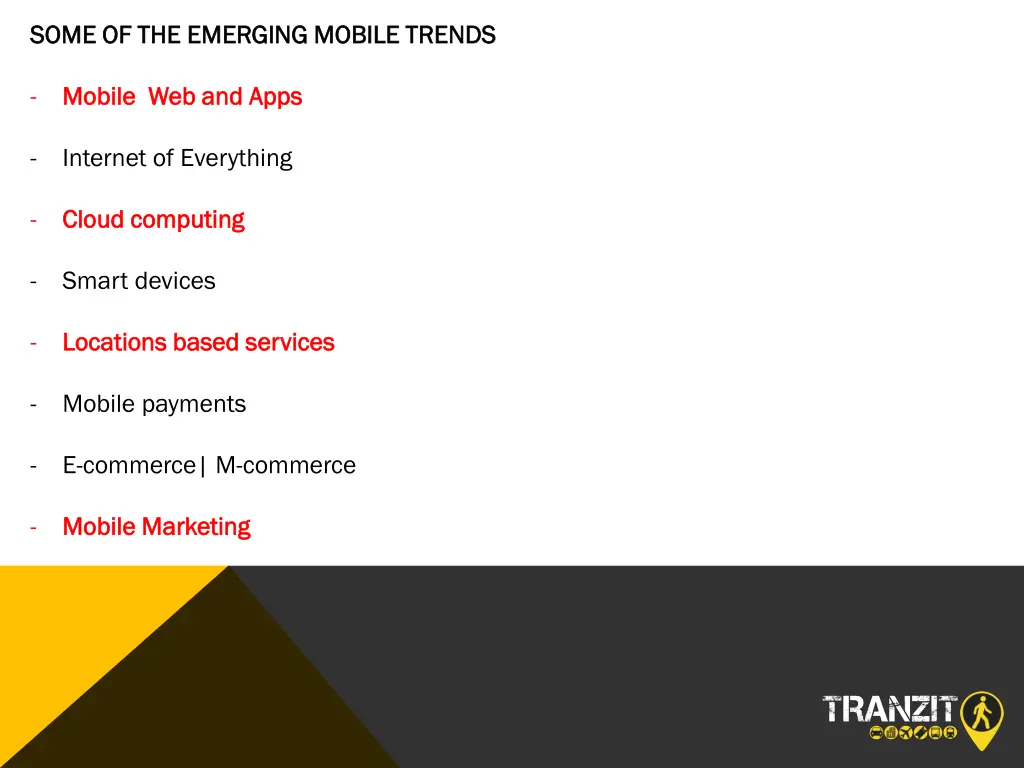 some of the emerging mobile trends some