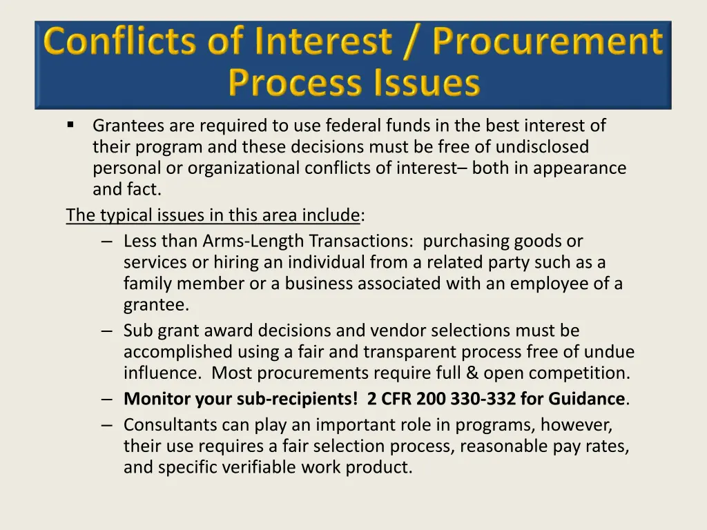 grantees are required to use federal funds