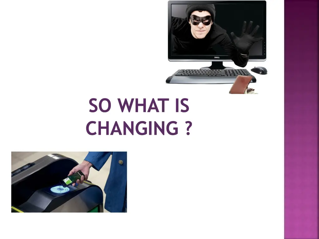 so what is changing