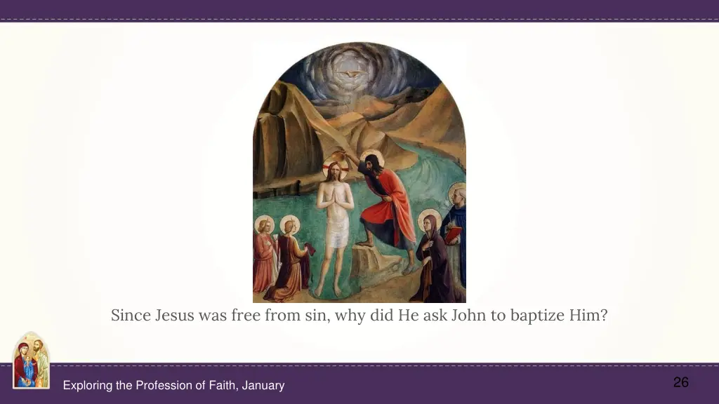 since jesus was free from sin why did he ask john