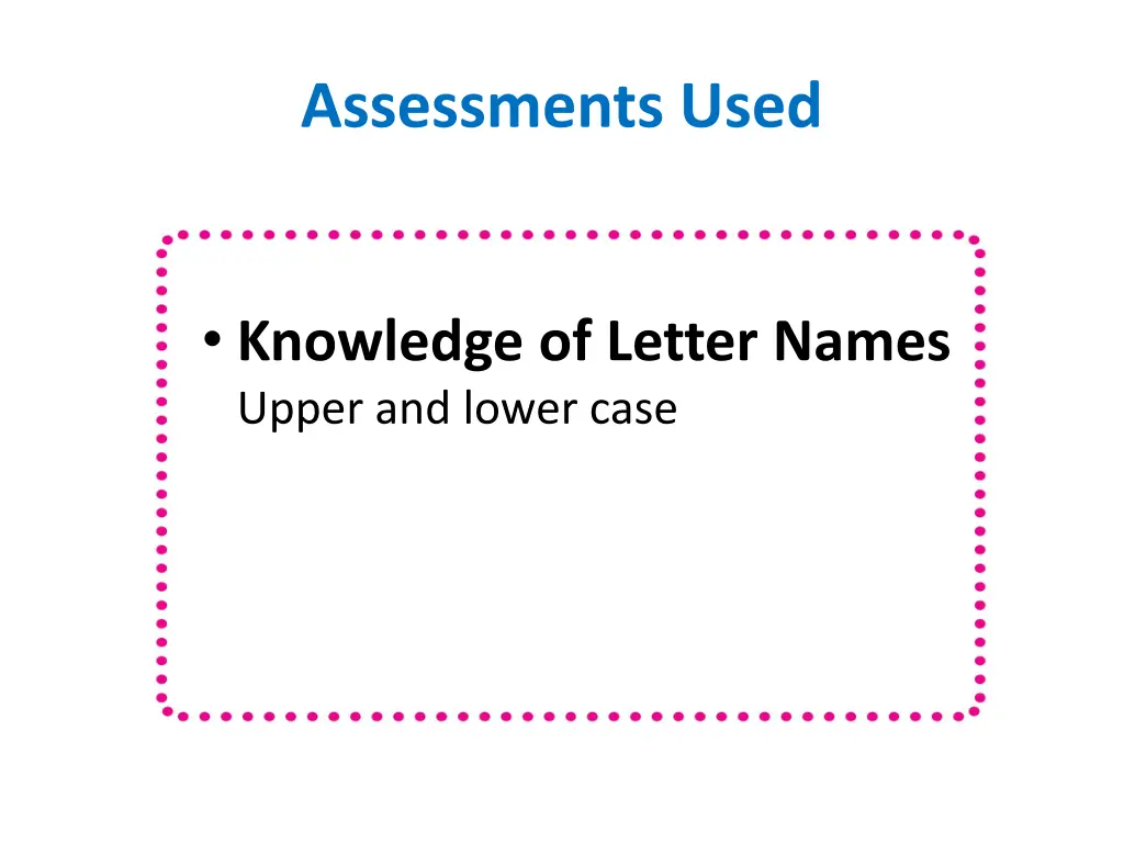assessments used 1