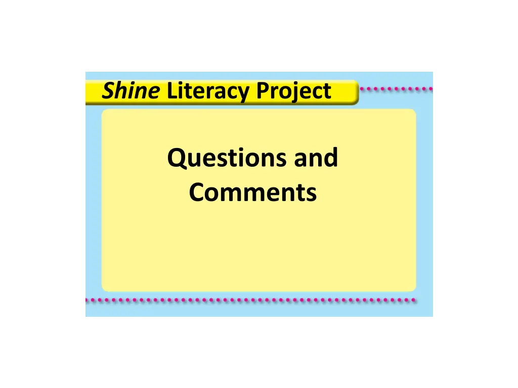 shine literacy project 5