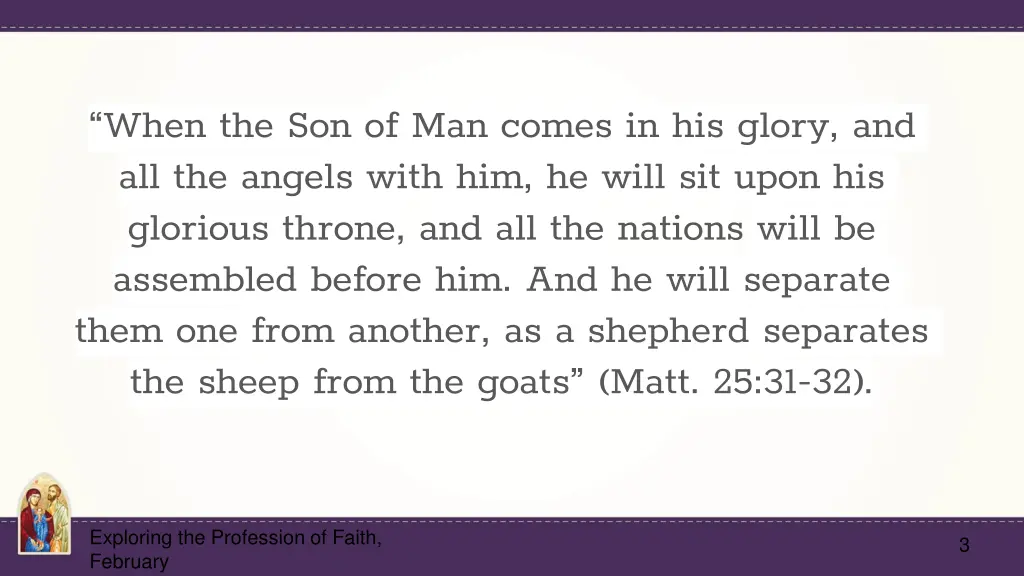when the son of man comes in his glory