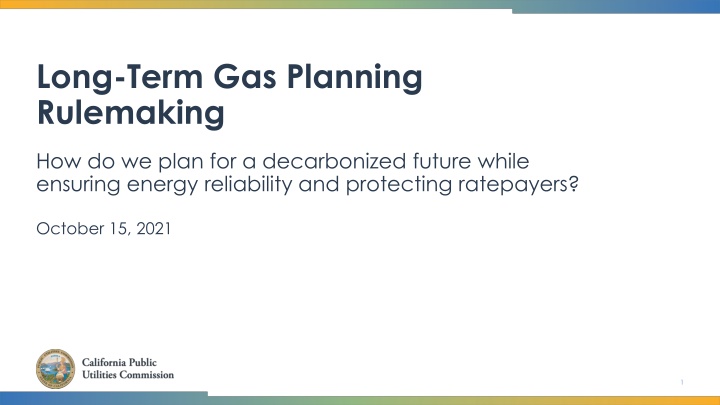 long term gas planning rulemaking