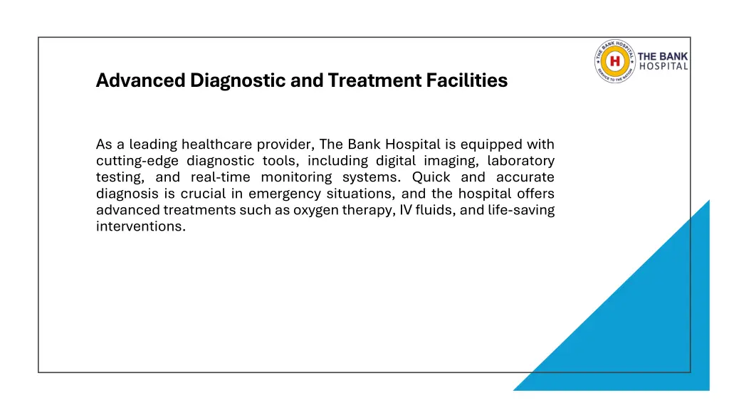 advanced diagnostic and treatment facilities