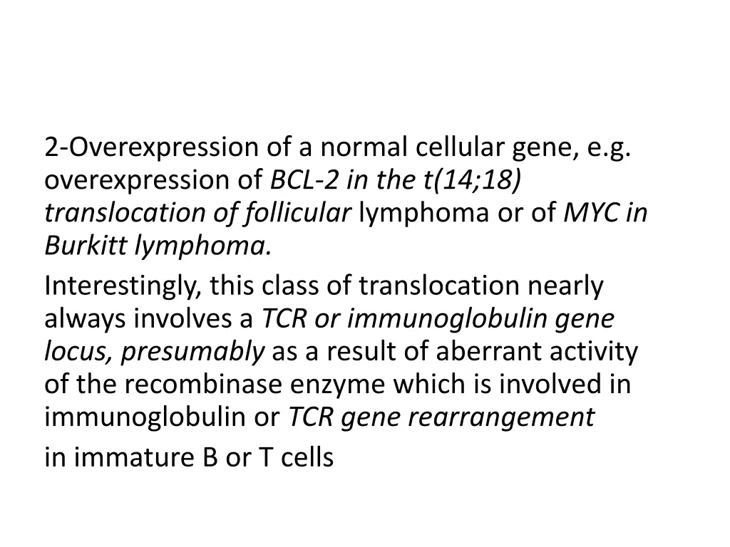 2 overexpression of a normal cellular gene