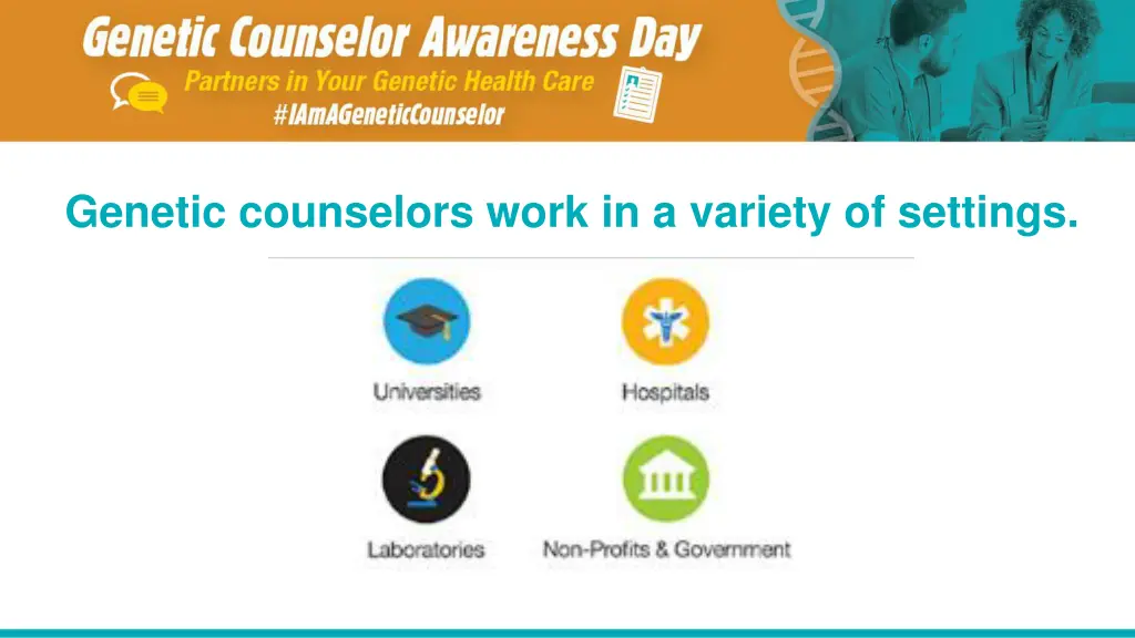genetic counselors work in a variety of settings