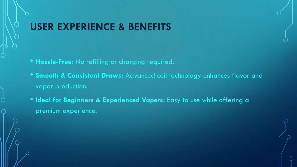 user experience benefits