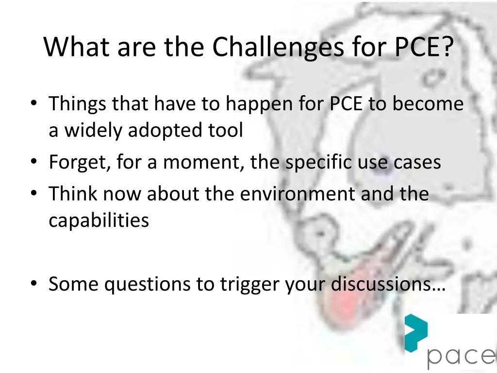 what are the challenges for pce